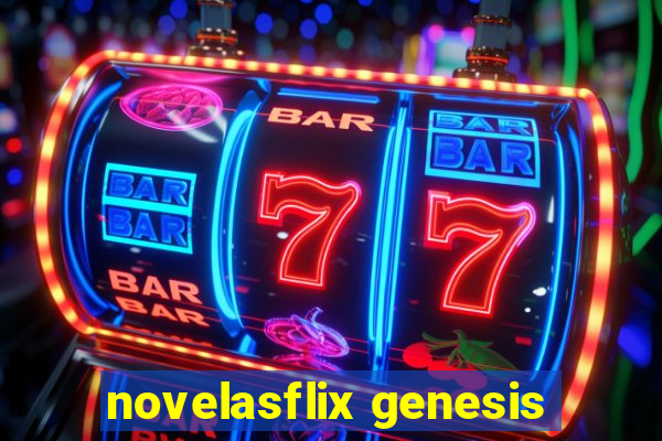 novelasflix genesis